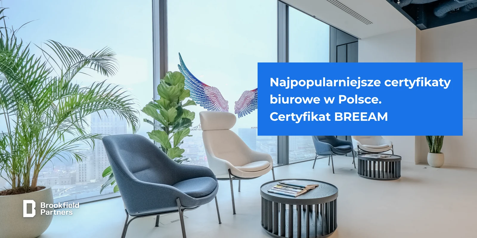 Najpopularniejsze certyfikaty biurowe w Polsce - certyfikat BREEAM