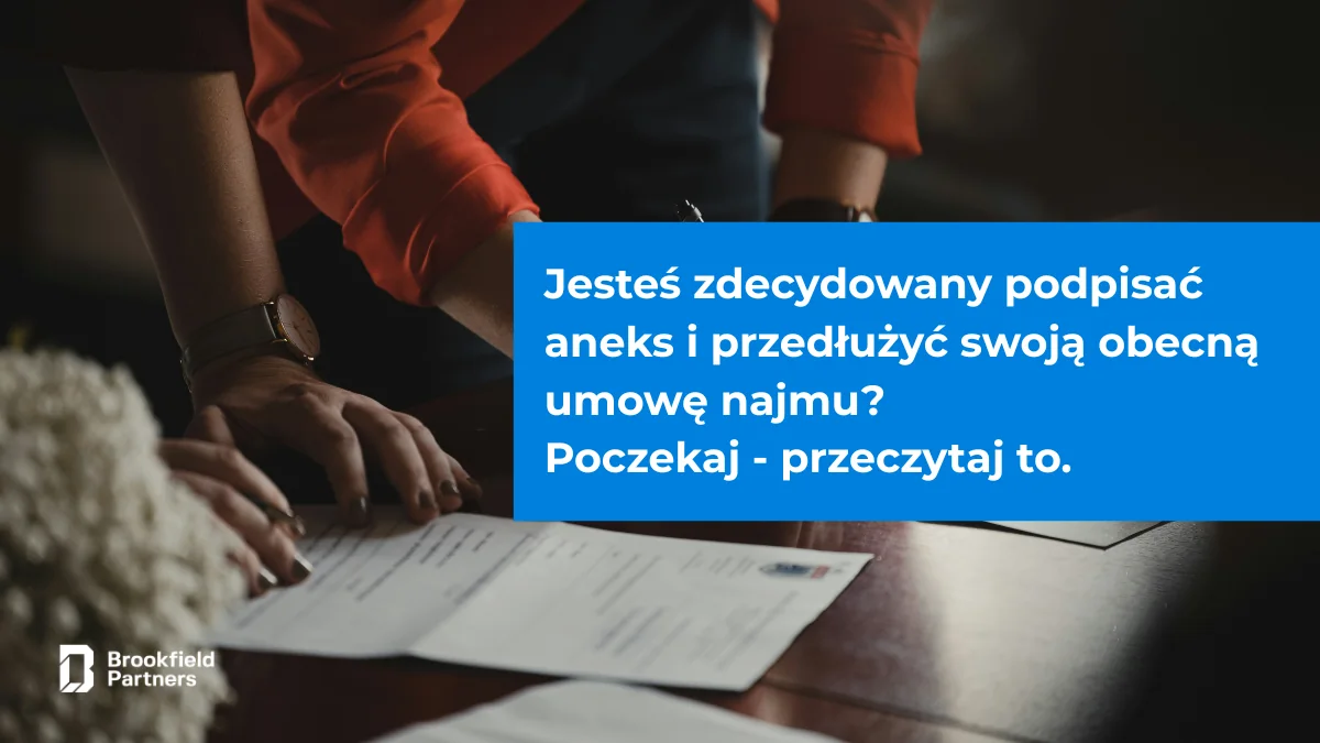 Przedłużenie umowy najmu - 5 rzeczy do sprawdzenia przed podpisaniem aneksu