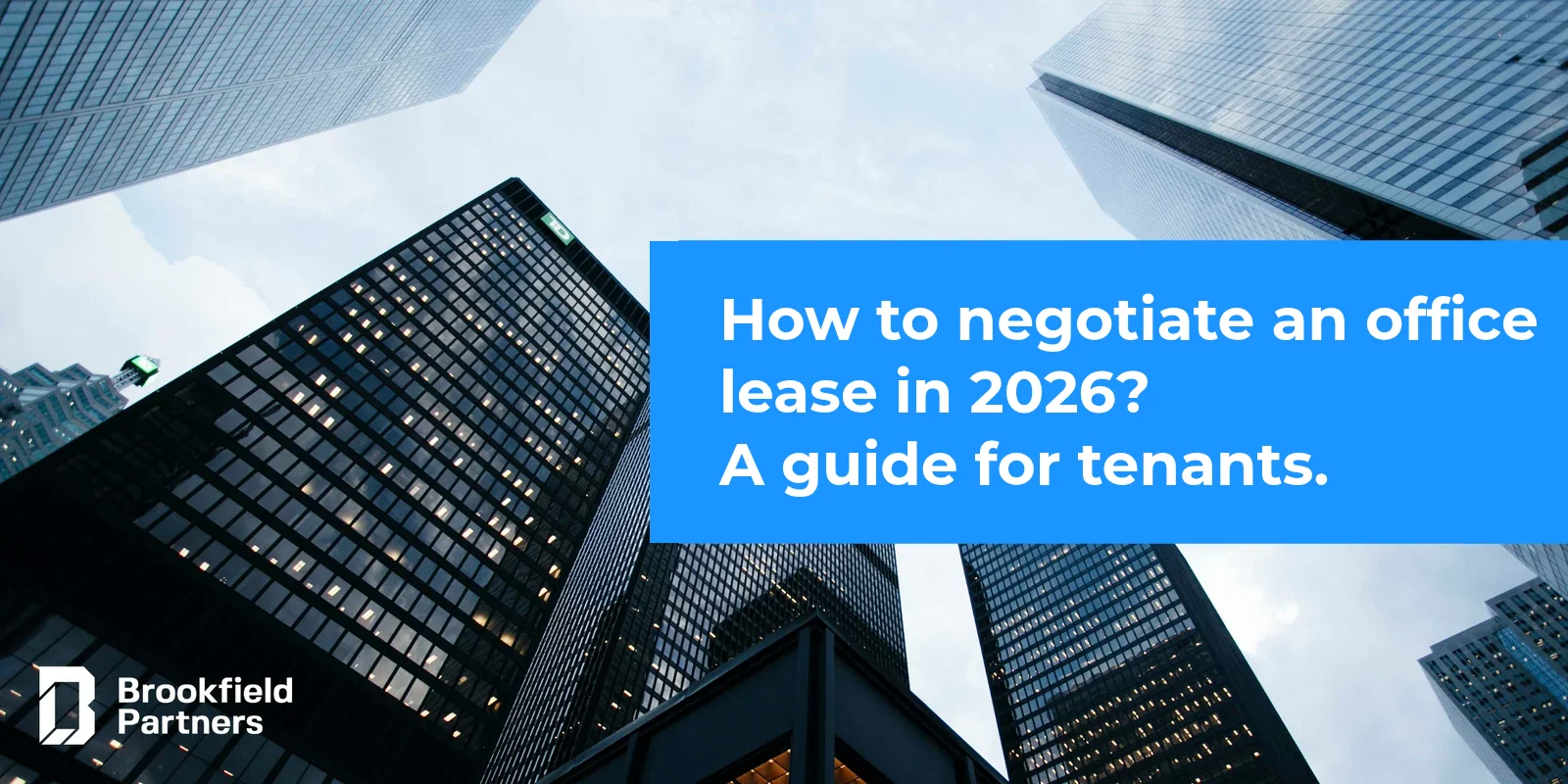 How to negotiate an office lease in 2026 - a guide for tenants