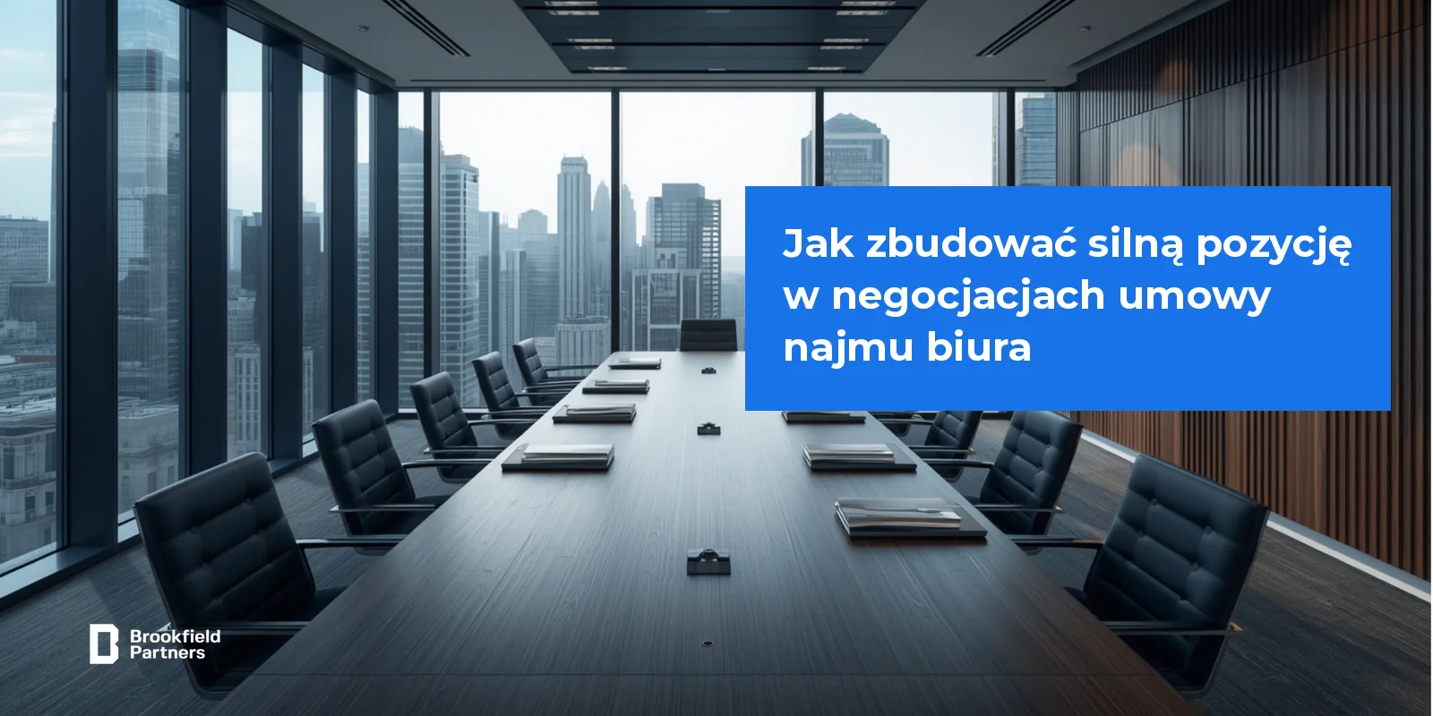 Jak zbudować silną pozycję w negocjacjach umowy najmu biura