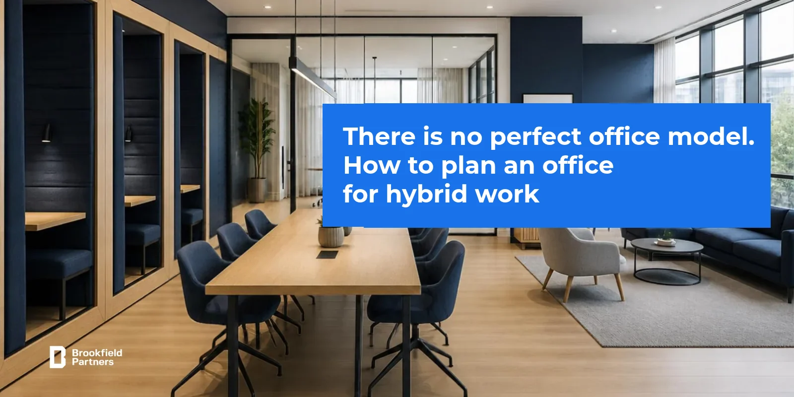 Office with a range of work settings - planning an office for hybrid work