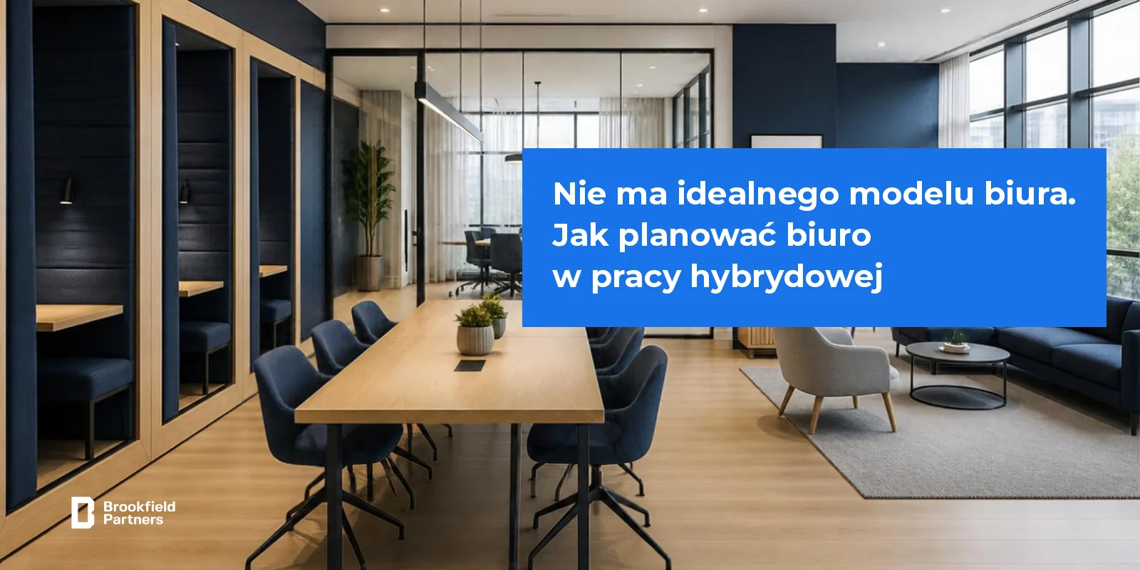 Biuro z różnymi strefami pracy - planowanie biura w pracy hybrydowej